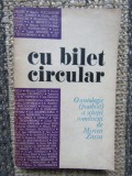 Mircea Zaciu &ndash; Cu bilet circular O antologie posibila a schitei romanesti