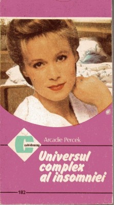 UNIVERSUL COMPLEX AL INSOMNIEI - ARCADIE PERCEK foto