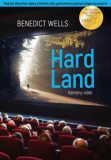 Hard Land - Kem&eacute;ny vid&eacute;k - Benedict Wells