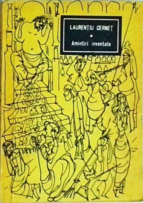 Laurentiu Cernet - Amintiri inventate