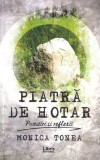 Piatra de hotar | Monica Tonea, 2019, Libris Editorial