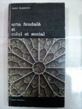 Andre Scobeltzine - Arta feudală și rolul ei social