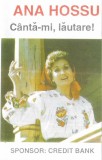 Ana Hossu - C&acirc;ntă-mi Lăutare !, Caseta audio