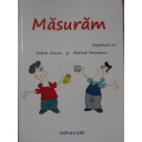 MASURAM (CARTE TEHNICA DESTINATA CELOR CARE VOR SA DESCOPERE FRUMUSETEA ENERGIEI ELECTRICE)-CODRIN DONCIU, -234894