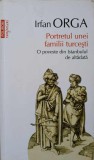 PORTRETUL UNEI FAMILII TURCESTI. O POVESTE DIN ISTANBULUL DE ALTADATA-IRFAN ORGA-356535