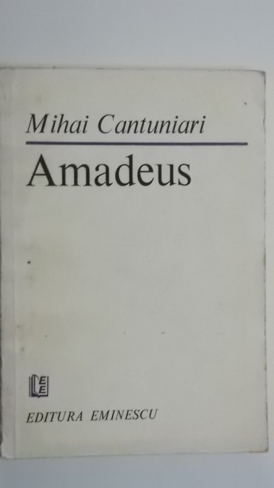 Mihai Cantuniari - Amadeus, versuri (vezi detalii pentru livrare in tara)
