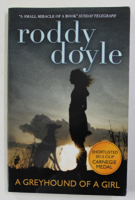 A GREYHOUND OF A GIRL by RODDY DOYLE , 2012 foto
