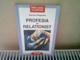 PROFESIA DE RELATIONIST - BERNARD DAGENAIS