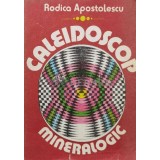 Caleidoscop mineralogic - 1987 - Rodica Apostolescu (N161)