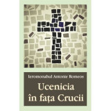 Ucenicia in fata Crucii - Ieromonahul Antonie Romeos