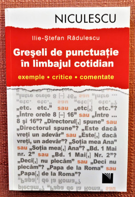 Greseli de punctuatie in limbajul cotidian - Ilie-Stefan Radulescu foto