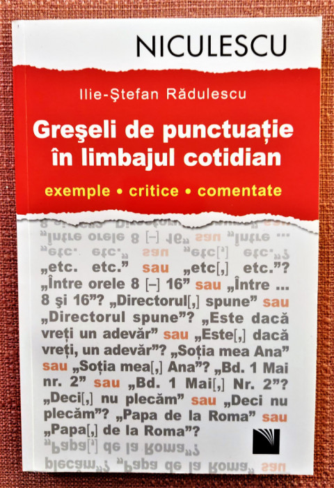 Greseli de punctuatie in limbajul cotidian - Ilie-Stefan Radulescu