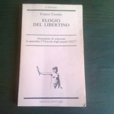 ELOGIO DEL LIBERTINO - FRANCO CUOMO (CARTE IN LIMBA ITALIANA)