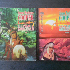 JAMES FENIMORE COOPER - ULTIMUL MOHICAN 2 volume