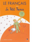 Le Francais avec Le Petit Prince - vol. 3 ( L&#039;Ete )