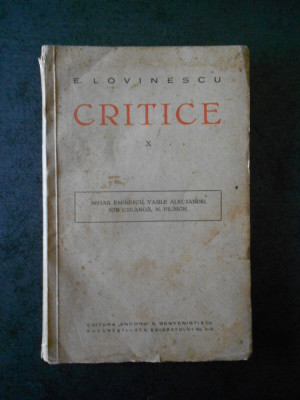 E. LOVINESCU - CRITICE volumul 10 (1929) foto