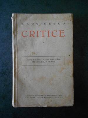 E. LOVINESCU - CRITICE volumul 10 (1929) foto