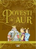 Povesti de aur. Mari povestitori romani/***