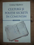 Cultura si politie secreta in comunism- Cristina Vatulescu