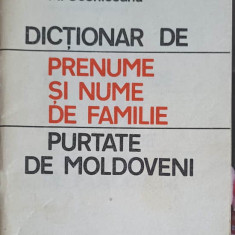 DICTIONAR DE PRENUME SI NUME DE FAMILIE PURTATE DE MOLDOVENI-M. COSNICEANU