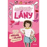 Abszol&uacute;t l&aacute;ny - 99 k&eacute;rd&eacute;s &amp; v&aacute;lasz kamaszoknak - Sabine Thor-Wiedemann