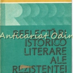 Reflectari Istorico Literare Ale Rezistentei Romanesti - Nicolae Stan