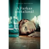 A Farkas asztal&aacute;n&aacute;l - Rosella Postorino