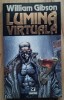 William Gibson - Lumină virtuală, Nemira