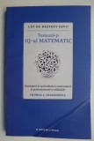 Testează-ți IQ-ul Matematic: Carte Dezvoltare Personală, Thomas J. Craughwell - Ghid Practic de Logică și Numere