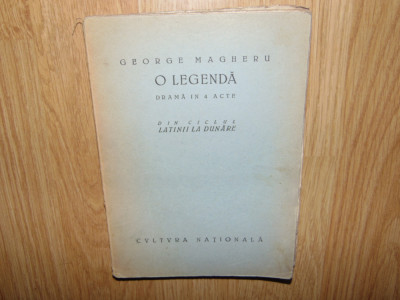 O LEGENDA - DRAMA IN 4 ACTE - GEORGE MAGHERU ANUL 1927 foto