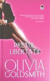 PRETUL LIBERTATII-OLIVIA GOLDSMITH