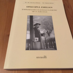 EPISCOPUL EMILIAN SI REINFIINTAREA SCAUNULUI VLADICESC DE LA ALBA IULIA