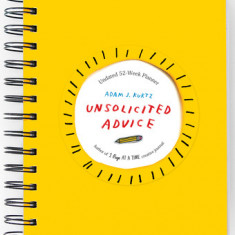Unsolicited Advice Planner: Undated 52 Week Planner