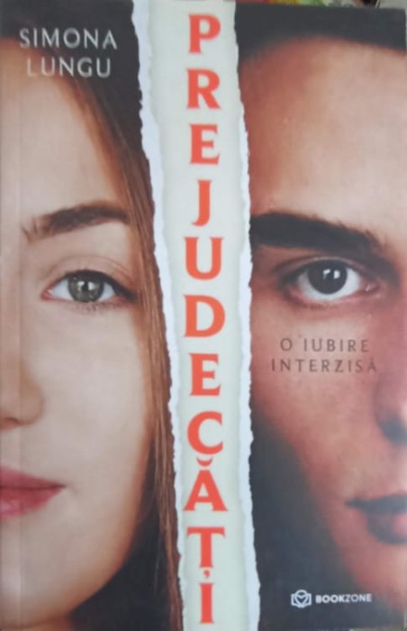 PREJUDECATI, O IUBIRE INTERZISA-SIMONA LUNGU-256959