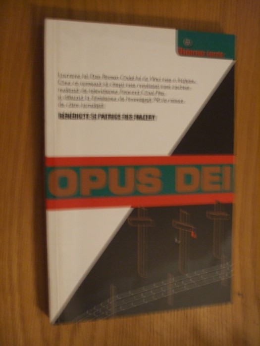 OPUS DEI Biserica Secreta - Benedicte Mazery - 2005, 251 p.