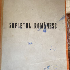 SUFLETUL ROMANESC,ION F.BURICESCU/,,CASA SCOALELOR "1944/LEGATURA CARTONATA 480p