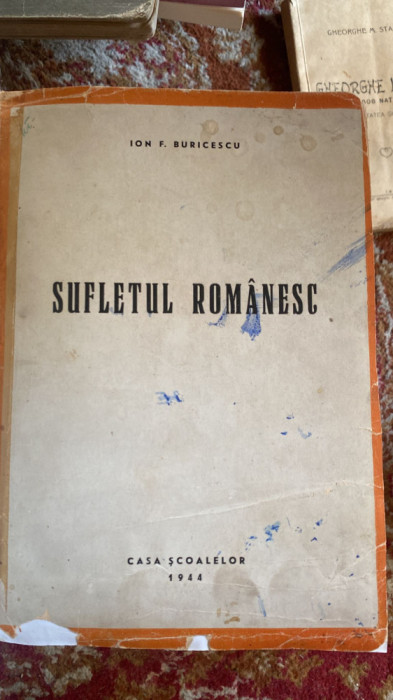 SUFLETUL ROMANESC,ION F.BURICESCU/,,CASA SCOALELOR &quot;1944/LEGATURA CARTONATA 480p