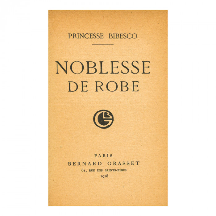 Princesse Bibesco, Noblesse de robe, 1928, cu dedicație pentru Pierre Dominique