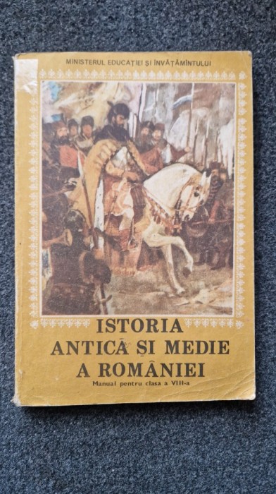 ISTORIA ANTICA SI MEDIE A ROMANIEI - Manual pentru clasa a VIII-a