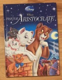 Pisicile aristocrate. Colectia Disney Clasic, Nr. 4. Editura Egmont, 2009