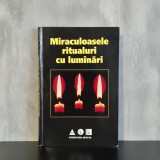 Miraculoasele ritualuri cu lum&acirc;nări. Volumul 2 | ritualuri cu lum&acirc;nări, magie practică, ceremonii