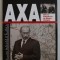 AXA , NOUA ROMANIE LA MAREA NEAGRA de VICTOR RONCEA , 2005