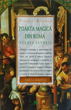 POARTA MAGICA DIN ROMA. STUDIU ISTORIC-PIETRO BORNIA foto