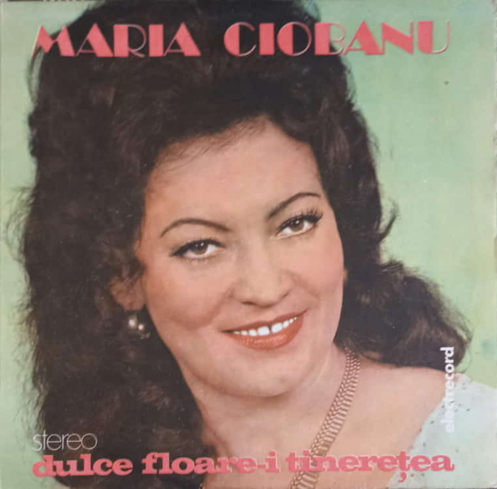 Disc vinil, LP. DULCE FLOARE-I TINERETEA-MARIA CIOBANU