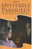 Misterele Parisului - Volumul II : Nu poti fugi din calea destinului - Eugene Sue