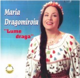 Maria Dragomiroiu - Lume Dragă, CD