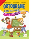 Ortograme pas cu pas. Exemple, exercitii, jocuri, teste