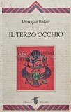IL TERZO OCCHIO (prima editie) - 1989 - Douglas Baker (XE12)