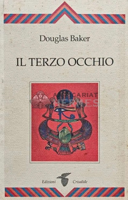 IL TERZO OCCHIO (prima editie) - 1989 - Douglas Baker (XE12)