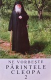 Ne vorbeste parintele Cleopa (volumul 2) - 1995 ($T406)